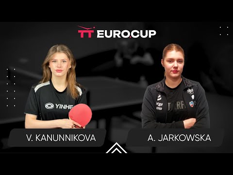 11:10 Vasylysa Kanunnikova - Aleksandra Jarkowska 08.07.2024 TT Euro.Cup Final Women Star. TABLE 3