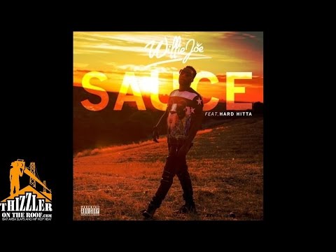 Willie Joe ft. Hard Hitta - Sauce [Thizzler.com]