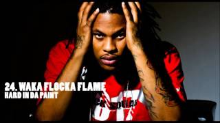 Hard In Da Paint - Waka Flocka Flame Feat. DJ Cannon