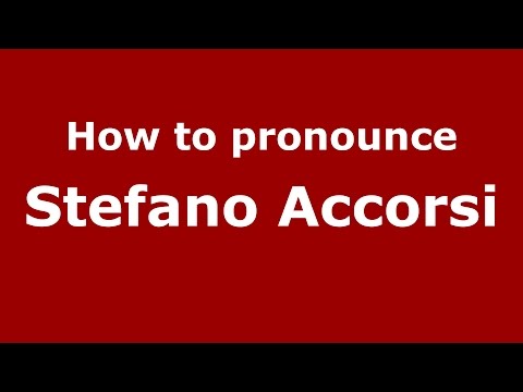 How to pronounce Stefano Accorsi (Italian/Italy)  - PronounceNames.com