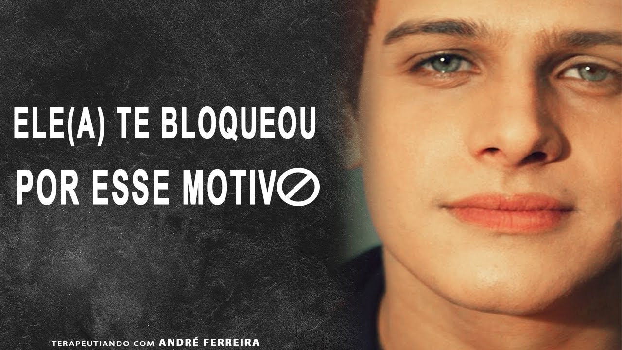 POR QUE ele/ela TE BLOQUEOU nas redes sociais