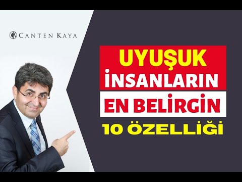 UYUŞUK İNSANLARIN EN BELİRGİN 10 ÖZELLİĞİ | Canten Kaya