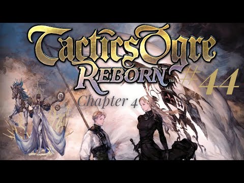 Let's Play Tactics Ogre Reborn (Blind) Episode 44- The Fourth Sister