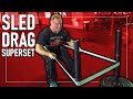 Crazy Sled Drag Superset for a