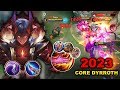 DYRROTH CORE 2023 MUST HAVE ITEMS | BRUTAL DAMAGE IS THE KEY | MLBB