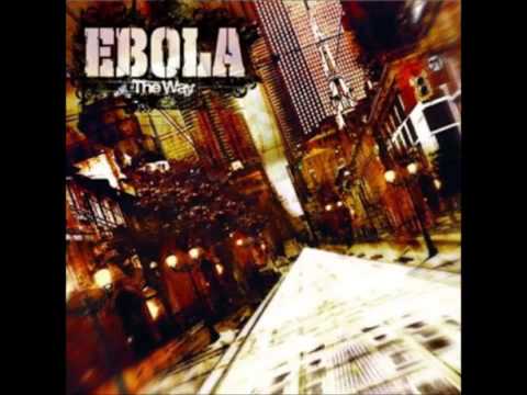 Ebola - The Way  [Full Album]