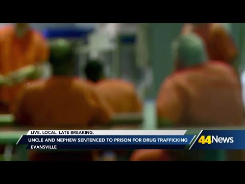 Uncle and nephew duo sentenced to prison for trafficking pounds of meth into Evansville