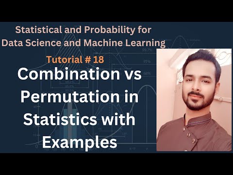 Tutorial 18: Combination vs Permutation in Statistics with Examples