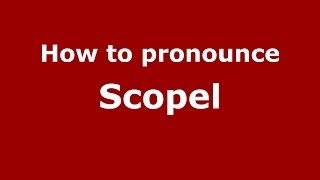 How to pronounce Scopel