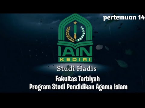 Studi Hadis-PAI- Pertemuan 14 | Oleh Dr Wahidul Anam