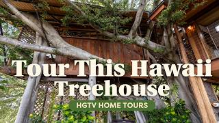 This Hawaii Treehouse is Perched in a HUGE Banyan Tree! | HGTV Home Tours