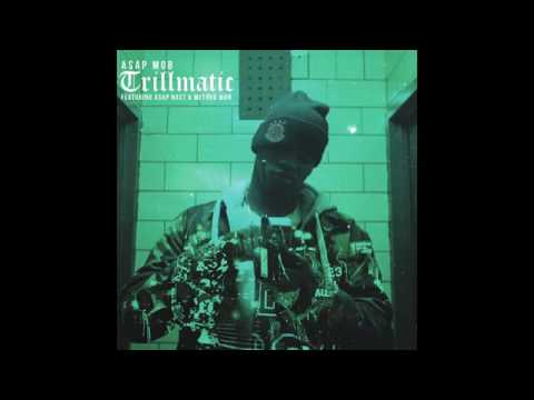 A$AP Mob - Trillmatic ft.A$AP Na$t , Method Man