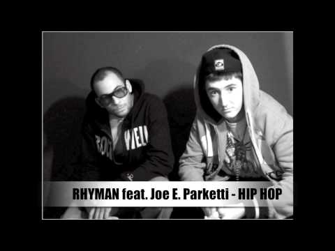 RHYMAN - Hip Hop (feat. Joe E. Parketti)
