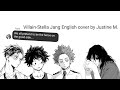 Villain-Stella Jang English cover by Justine M.| Mha Lyric Prank| vigilante Dekusquad| Part 12