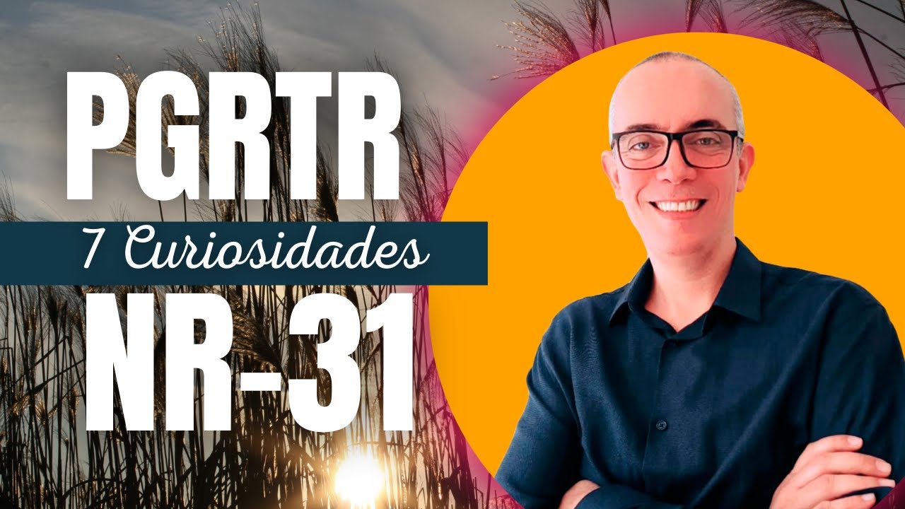 PGRTR: o PGR da NR-31 - Trabalho Rural