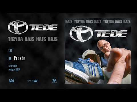 TEDE - Proste prod. O$KA / 3H HAJS HAJS HAJS