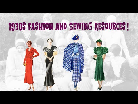 1930s Fashion & Sewing Resource