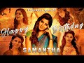 Happy Birthday Samantha Samantha Special Mashup 1080p Video Whatsapp Status