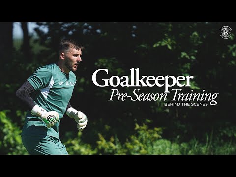 Behind the Scenes | Goalkeeper Pre-Season Training