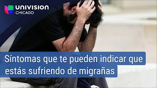 Náuseas, visión borrosa y vómitos: los síntomas que te pueden indicar si estás sufriendo de migrañas