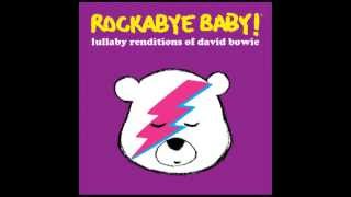 Space Oddity - Lullaby Renditions of David Bowie - Rockabye Baby!