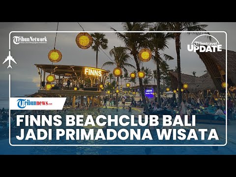 Jadi Lokasi Hiburan hingga Staycation, Finns BeachClub Bali Jadi Primadona Lokal dan Mancanegara