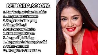 Download lagu Betharia Sonata - Kau Tercipta Bukan Untukku, Mungkin Sudah Sifatku Full Album Top #bethariasonata mp3