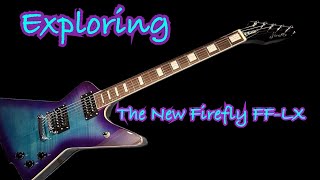 Video thumbnail for Exploring The *NEW* Firefly FFLX | Explorer Style Guitar | Now On Amazon! by Jimmy Stewart