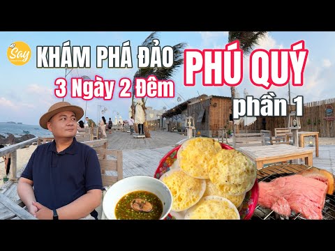 Lịch Trình Du Lịch Đảo PHÚ QUÝ 3N2Đ | Đi Đâu, Ăn Gì Trên Hòn Đảo Núi Lửa Yên Bình & Lãng Mạn | P.1