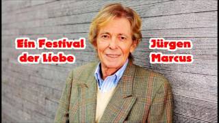 Jürgen Marcus - Ein Festival der Liebe - (Audio: 1973)