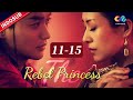 The Rebel Princess【FULL EP】EP11-15 | Mengkhianati Sang Putri | Chinazone Indo