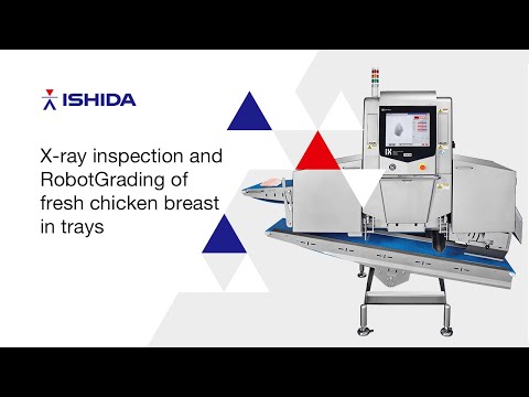 Ishida X-ray inspection and RobotGrading of fresh chicken breast in trays