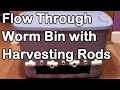 Flow Through Worm Bin With Harvesting Rods ...