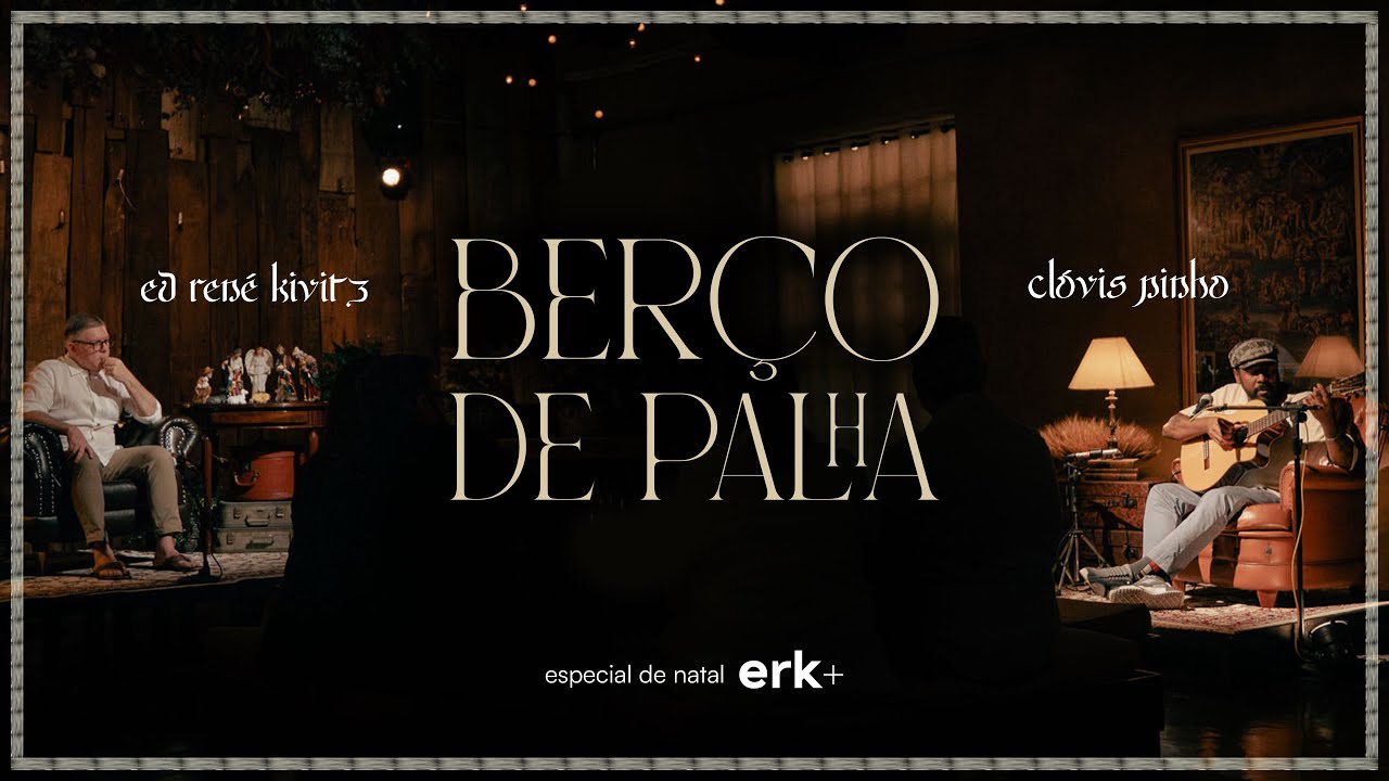 Berço de Palha - Especial de Natal ERK+