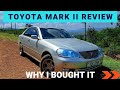 TOYOTA MARK II GRANDE REVIEW GX115 GX110 Why We Bought One Toyota