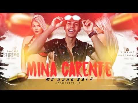 MC Dado Bala - MINA CARENTE 2
