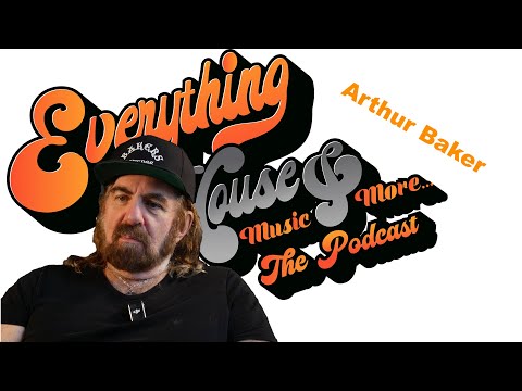 Everything House Music & More /  Arthur Baker Episode 52