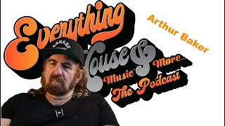 Download lagu Everything House Music & More /  Arthur Baker Episode 52 mp3 Download lagu Everything House Music & More /  Arthur Baker Episode 52 mp3
