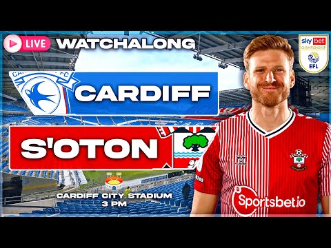 EFL CHAMPIONSHIP & COMMENTARY LIVE! | Cardiff City vs Southampton | Southampton Fan Watch Along