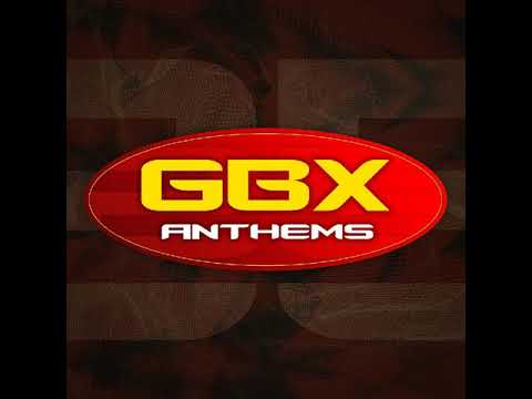 New GBX Anthems Mix