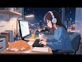 Lofi Hip Hop Radio Focus Beats To Study Work Relax To Study With Me