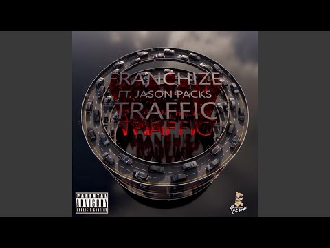 Traffic (feat. Jason Packs)