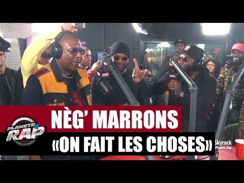 Nèg’ Marrons "On fait les choses" Remix avec Passi #PlanèteRap