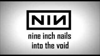 Nine Inch Nails - Into The Void (Rare)