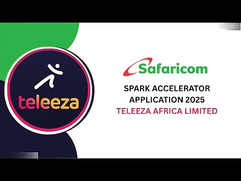 Teleeza: Safaricom Spark Accelerator Application 2025