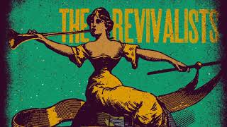 The Revivalists - Soulfight