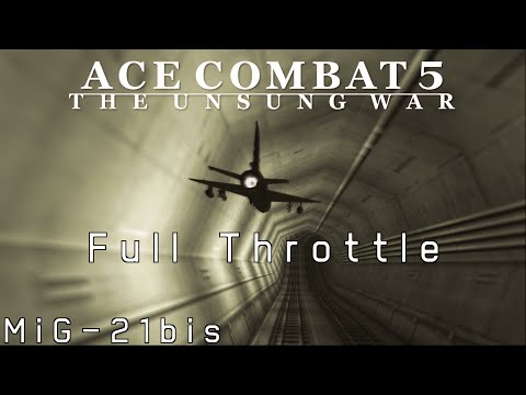 Aces Tunnel: Full Throttle | MiG-21bis | Ace Combat 5: The Unsung War