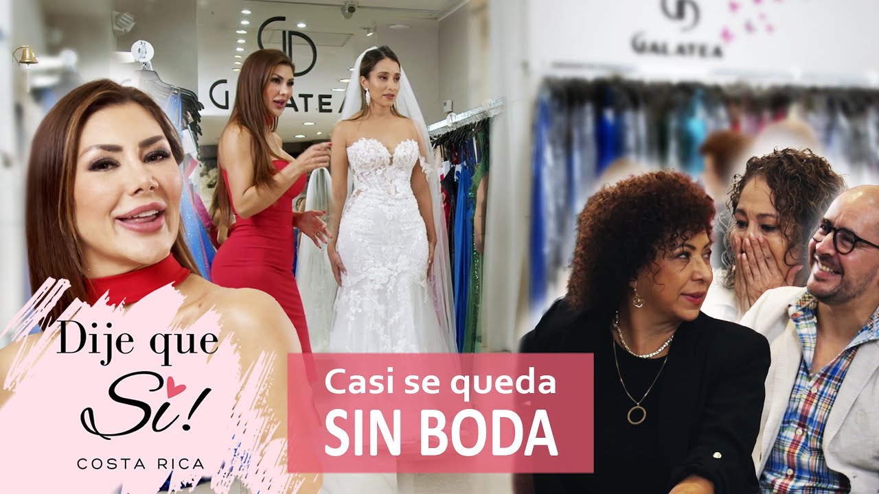 ¡Casi se queda sin boda!!! | Dije que Sí | Un reality de Boutique Galatea