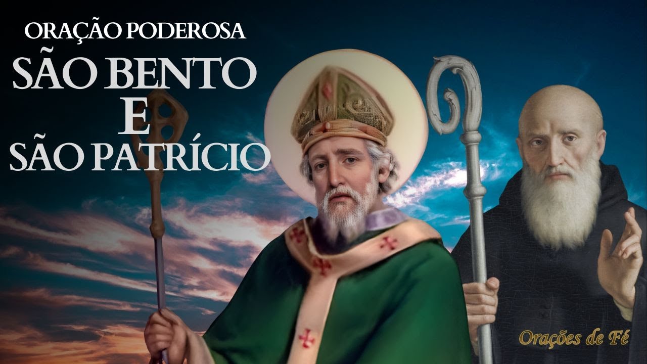 Oração Poderosa São Bento e São Patrício