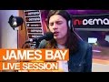 James Bay If You Ever Want To Be In Love Live Session
